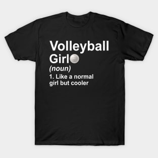 Volleyball Girl Noun Like A Normal Coach But Cooler T-Shirt